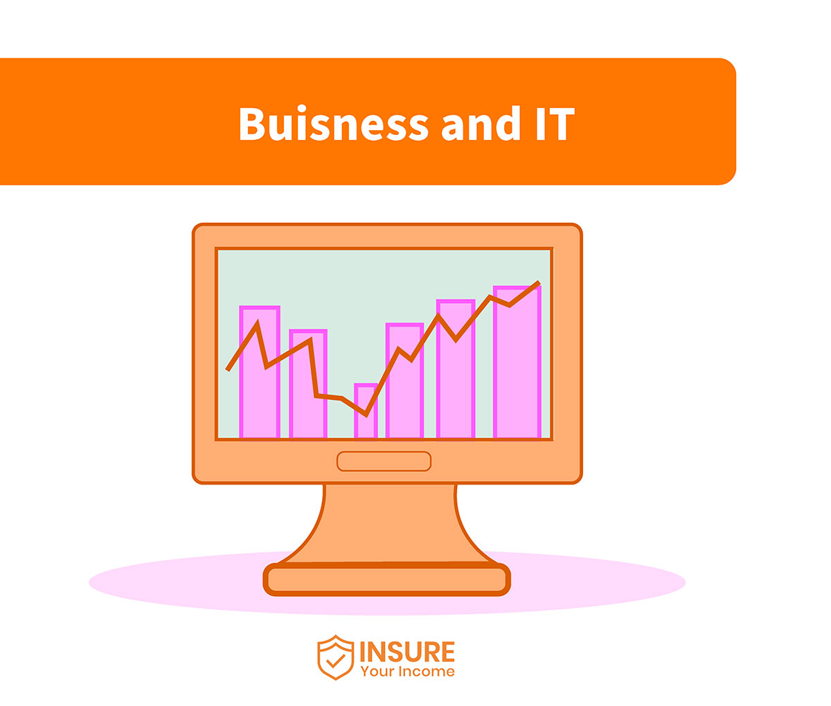 Insure your income for Business and IT
